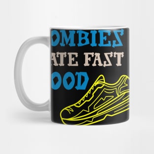 Zombies Hate Fast Food Mug